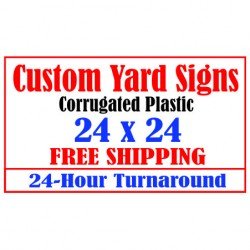 Yard Signs 24x24